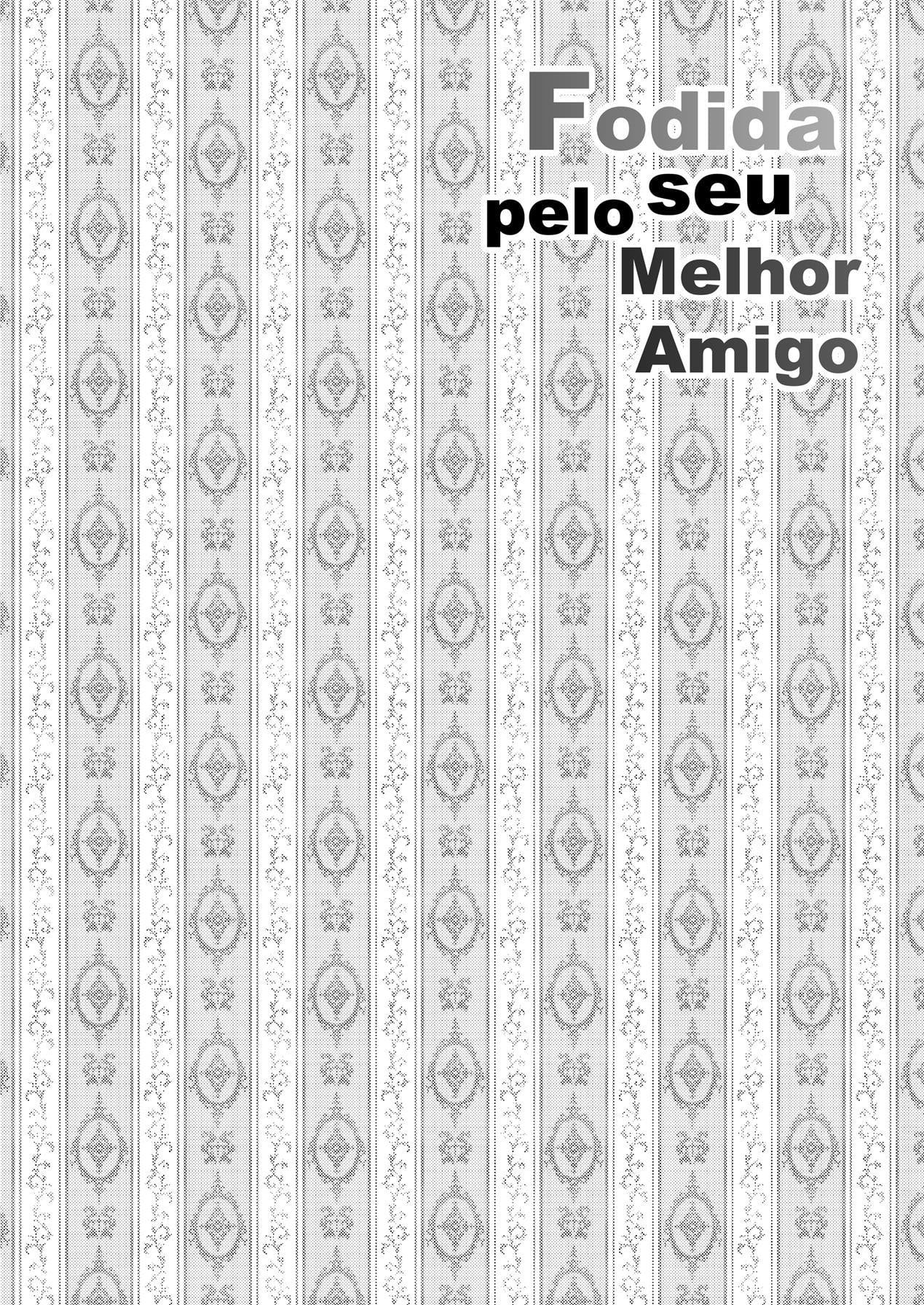 Fodida pelo seu Melhor Amigo by Harusawa