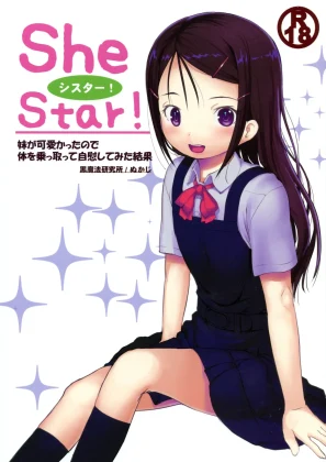 Mais informações sobre "SheStar! Imouto ga Kawaikatta node Karada o Notto tte Jii shitemita Kekka"
