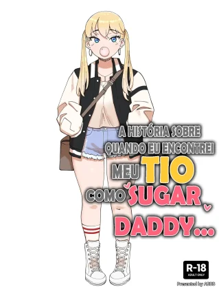 Mais informações sobre "A História Sobre Quando Eu Encontrei Meu Tio Como Sugar Daddy"